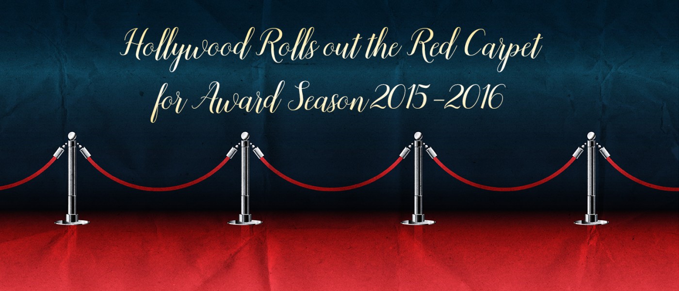 Hollywood Rolls out the Red Carpet for the 2016 Award Season
