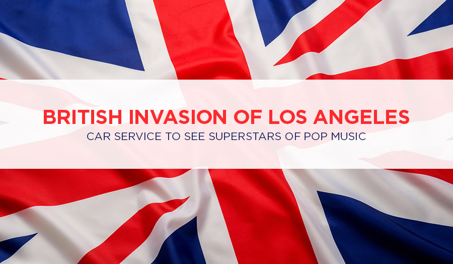 British Invasion of Los Angeles: Car Service to See Superstars of Pop Music